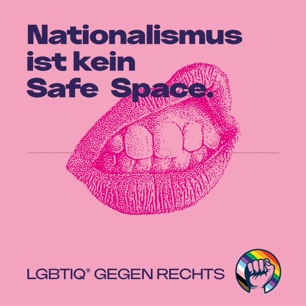 Nationalismus ist kein Safe Space.